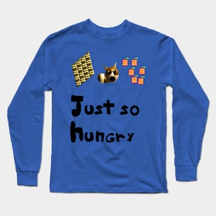 So Hungry Long Sleeve T-Shirt